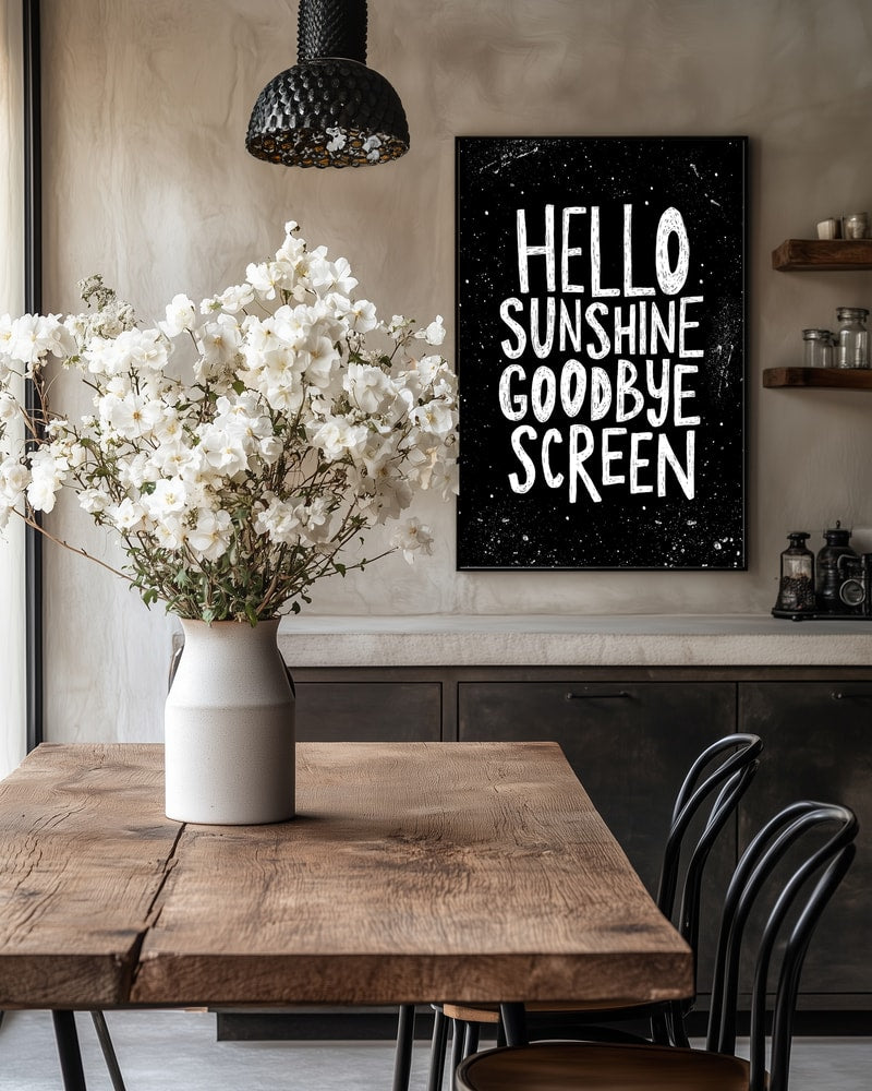 Hello Sunshine Goodbye Screen