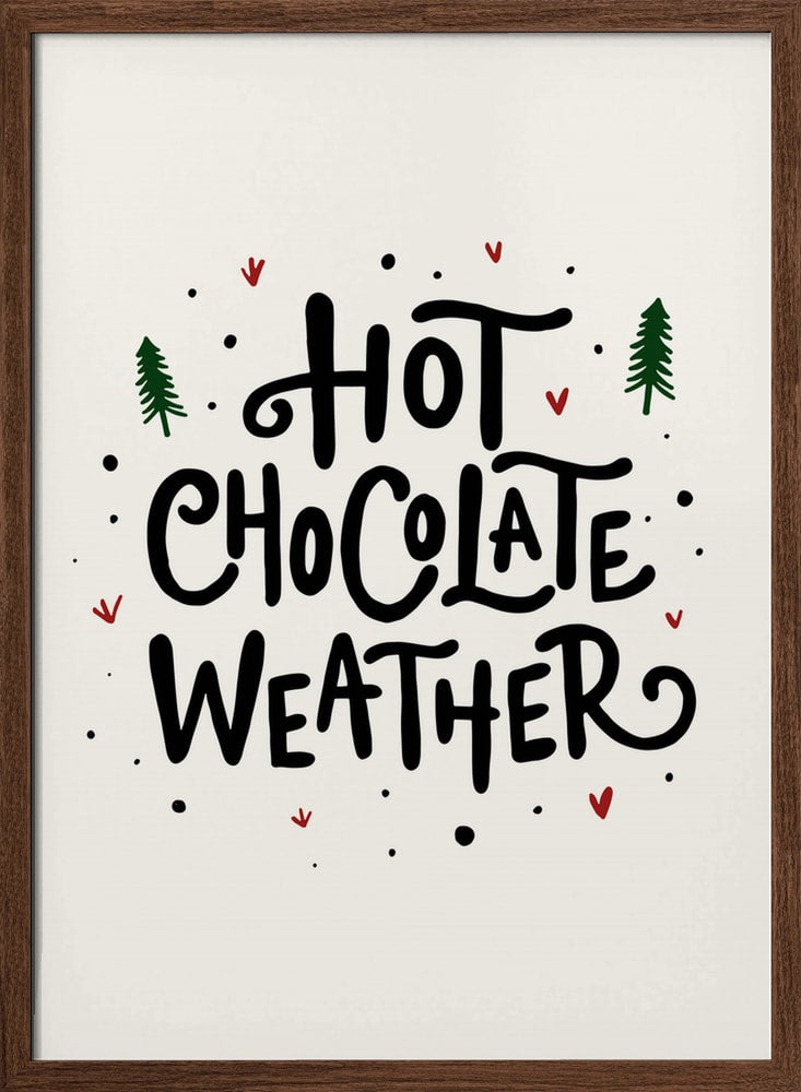 Hot Chocolate Weather