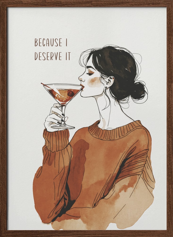 Because I Deserve It