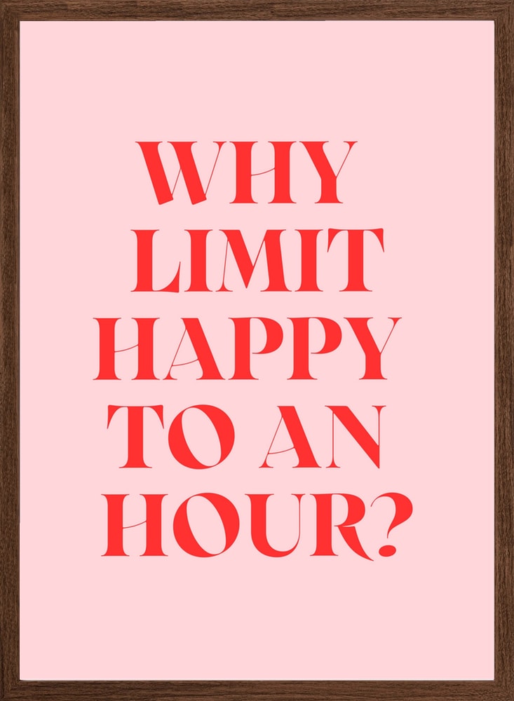 Why Limit Happy Quote