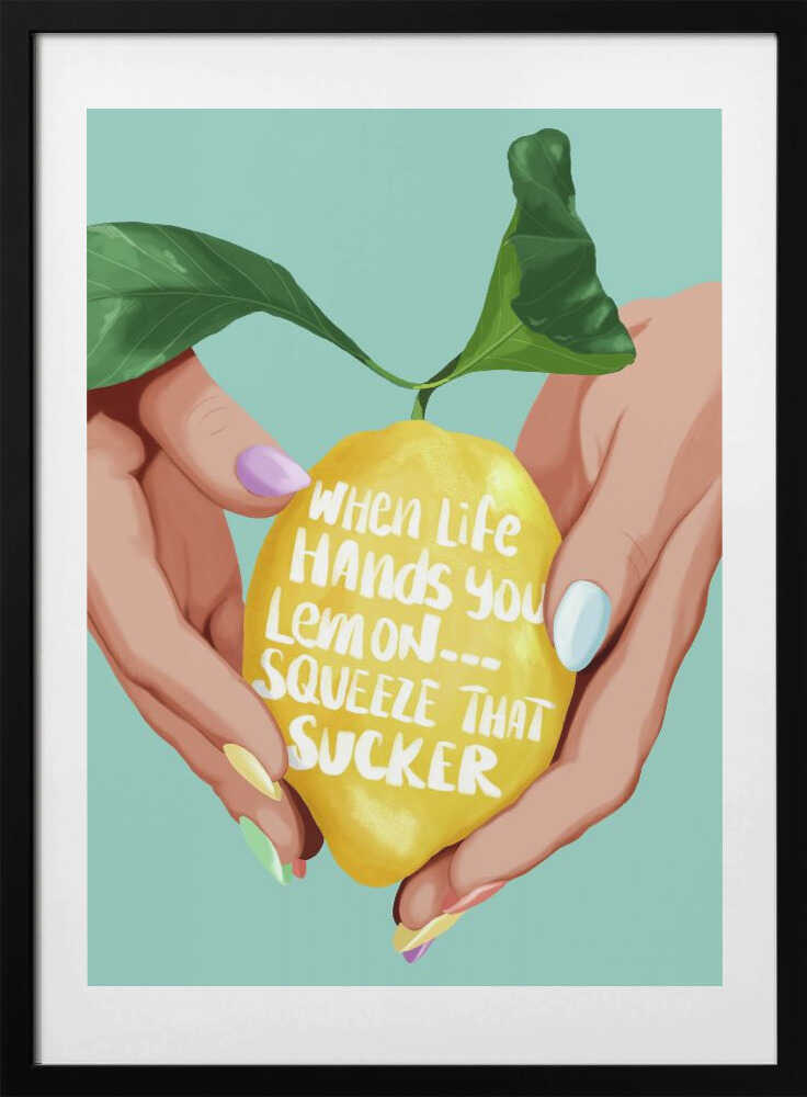 When Life Hands You Lemons