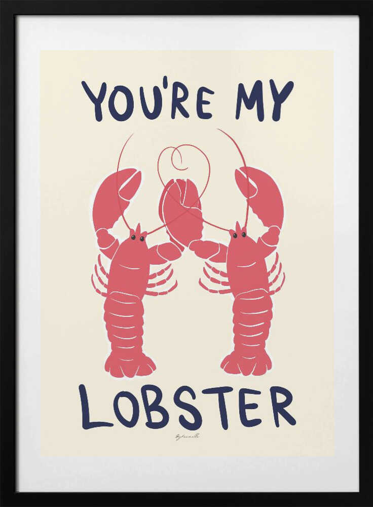 Romantic Lobster. You're My Lobster