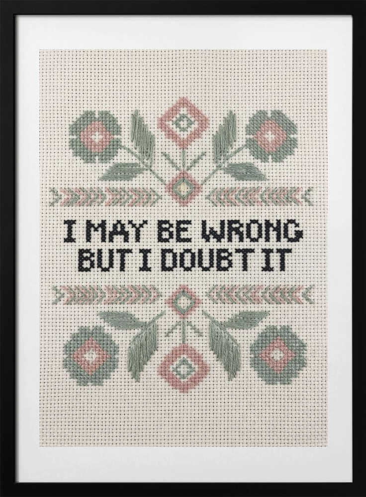 I May Be Wrong