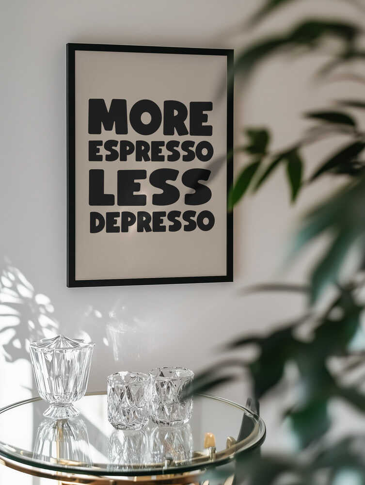 More Espresso Less Depresso