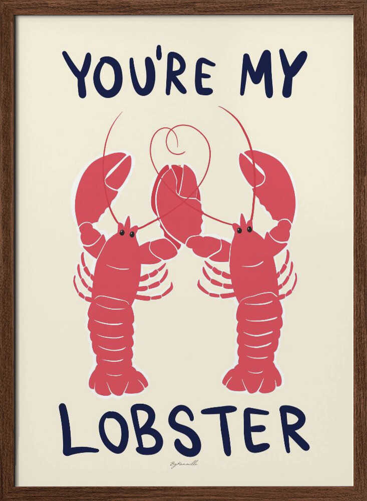 Romantic Lobster. You're My Lobster