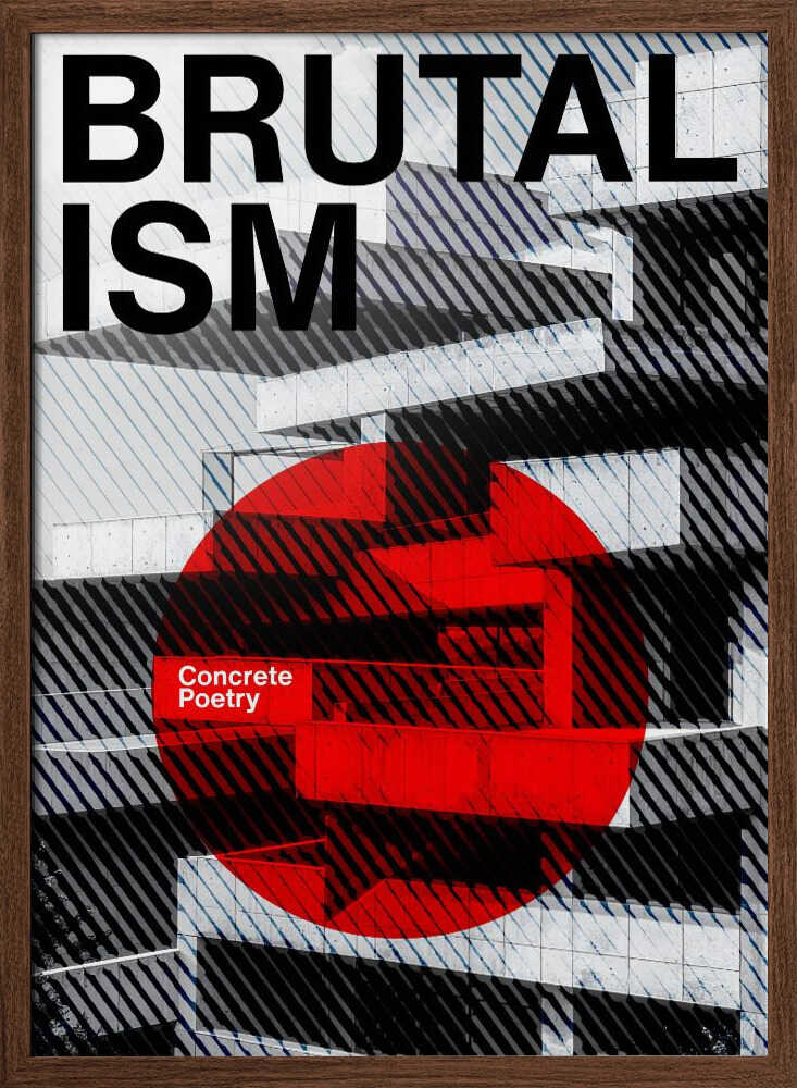 Brutalism Concrete Poetry – Modern Architectural Poster