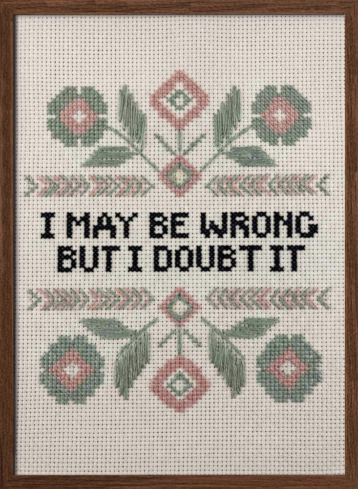 I May Be Wrong