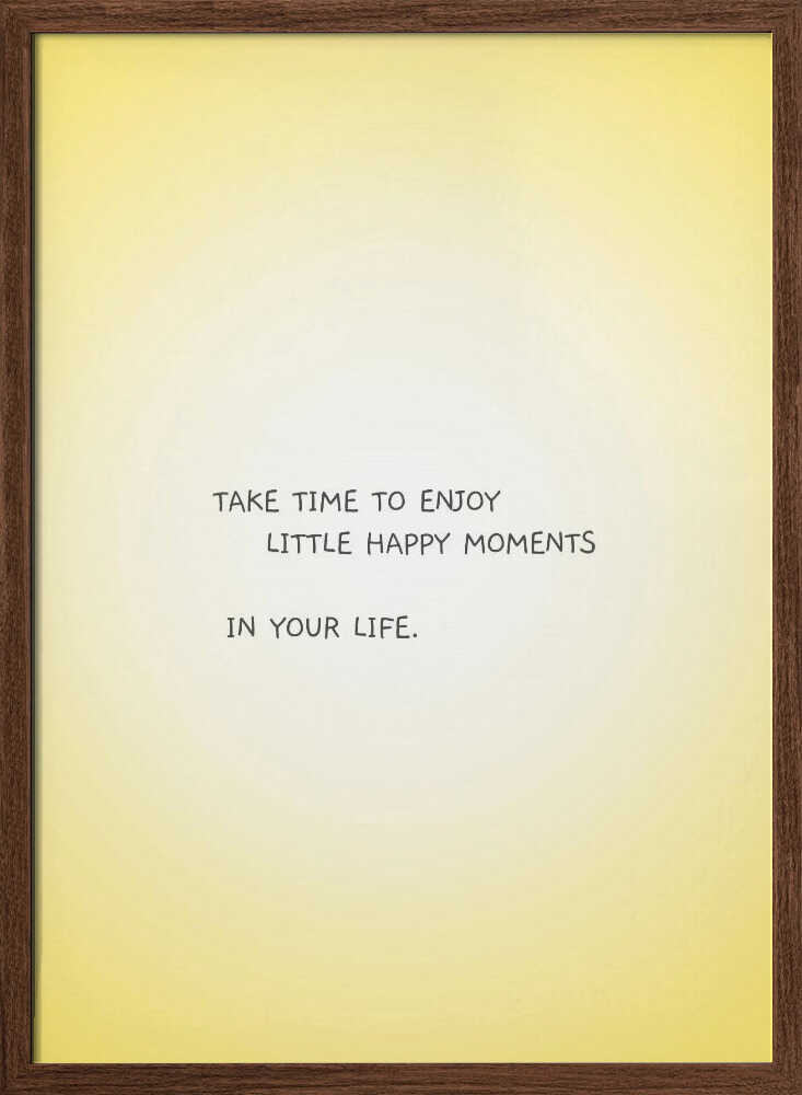 Take time to enjoy