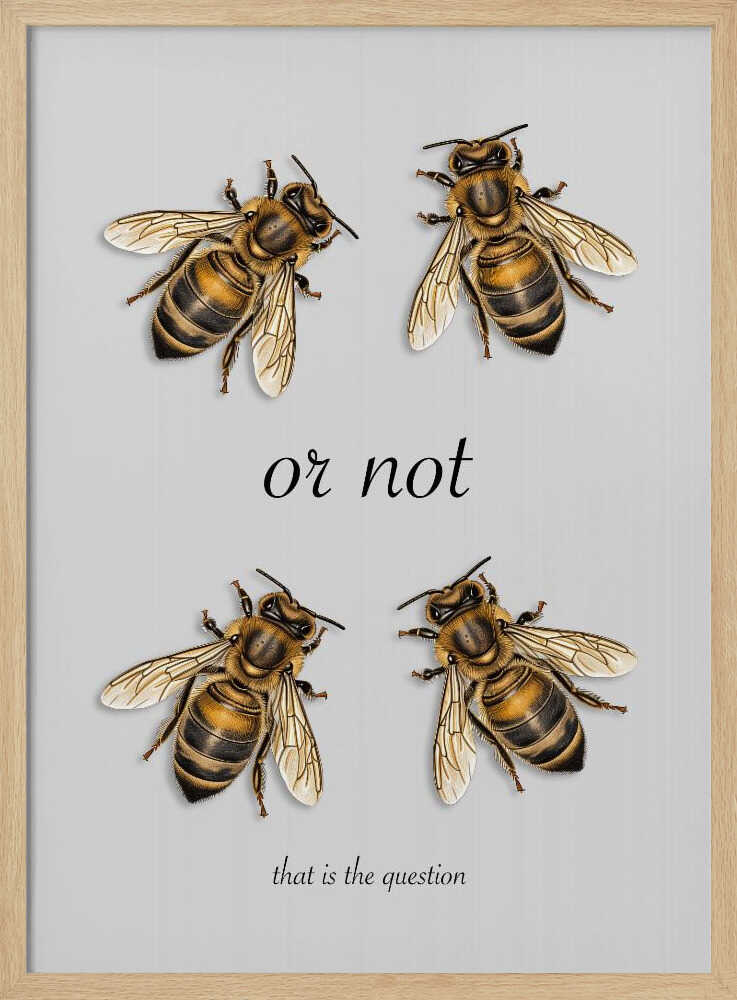 To Bee Or Not