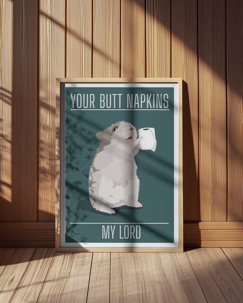 Hamster's Butt Napkins My Lord